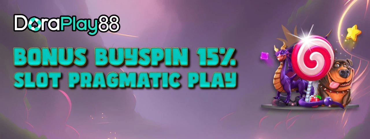 BONUS BUYSPIN 15% PRAGMATIC SLOT